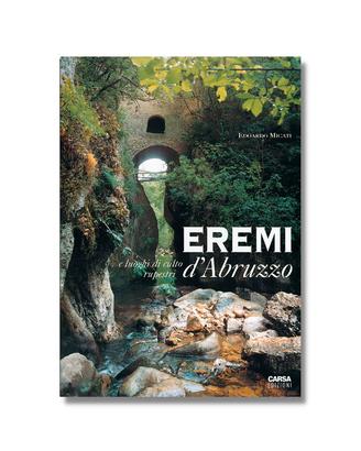 EREMI D’ABRUZZO e luoghi di culto rupestri