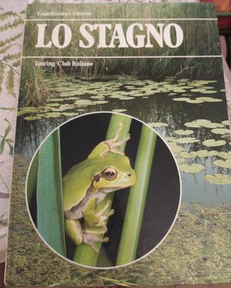 libro 'lo Stagno' - Touring Club Italiano 1983