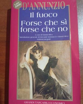 Il Fuoco / Forse che sì forse che no | D'annunzio