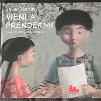 Libro Vieni a prendermi. Javier Marias