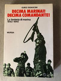 DECIMA MARINAI!  DECIMA COMANDANTE!  Bonvicini***