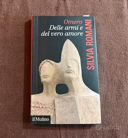 Omero, delle armi e del vero amore. Silvia Romani