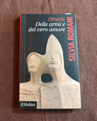 Omero, delle armi e del vero amore. Silvia Romani