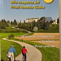 “In bici alla scoperta del Friuli Venezia Giulia”