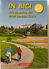 “In bici alla scoperta del Friuli Venezia Giulia”