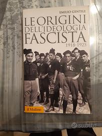 Le Origini dell'ideologia Fascista  - il mulino