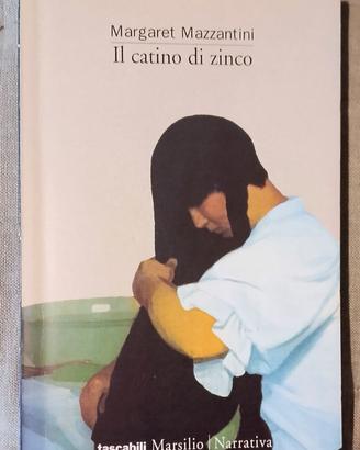 Il catino di zinco / Margaret Mazzantini