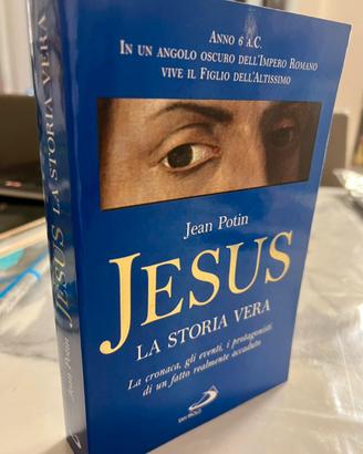 Jesus, la storia vera - Jean Potin