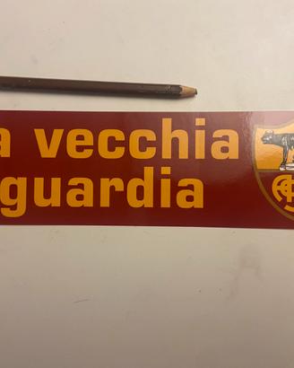 Adesivo ultras roma  curva sud la vecchi guardia