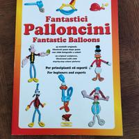 libro: Fantastici palloncini / Fantastic balloons