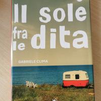 Il sole fra le dita. Gabriele Clima