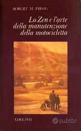 Lo zen e l'arte della manutenzione della motocicle