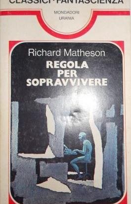 MATHESON Regola per sopravvivere