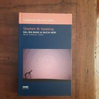 Dal big bang ai buchi neri Hawking