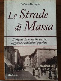 Le strade di Massa.  L'origine dei nomi, Messeglia