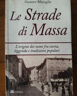 Le strade di Massa.  L'origine dei nomi, Messeglia