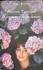 Il cognome delle donne Aurora Tamigio Feltrinelli