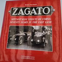 Zagato - Settant'anni vissuti di corsa