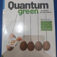 Quantum green. Con La fisica per tutti. Per gli Is
