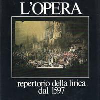 L'Opera, repertorio della lirica dal 1597
