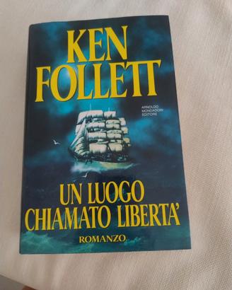 Ken follet un luogo chiamato libertà