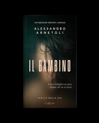 Il Bambino di Alessandro Arnetoli 