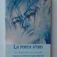 La Porta d'Oro - Un Angelo tra noi racconta