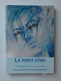 La Porta d'Oro - Un Angelo tra noi racconta