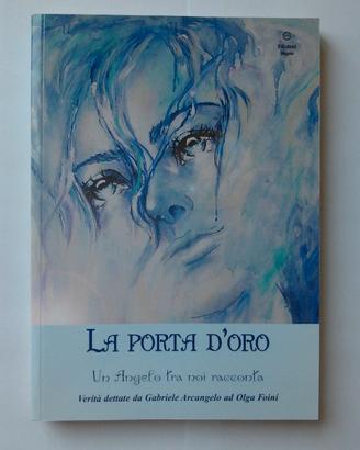La Porta d'Oro - Un Angelo tra noi racconta