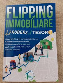 Flipping immobiliare dal rudere al tesoro 