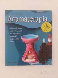 Libro Aromaterapia di Giuliana Lomazzi
