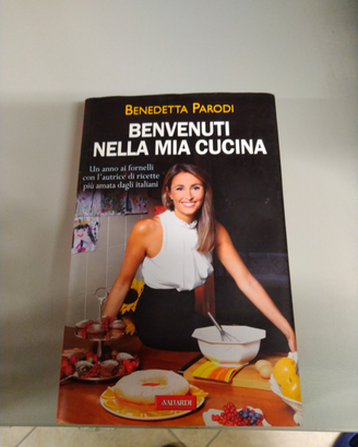 Benvenuti nella mia cucina Benedetta Parodi