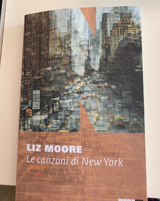Liz Moore - le canzoni di New York