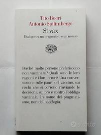 Sì vax. Dialogo tra un pragmatico e un non so
