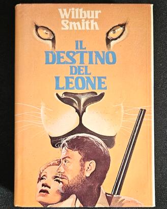 libro il destino del leone di Wilbur Smith 