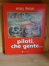 Piloti che Gente - Enzo Ferrari