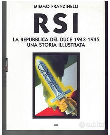 RSI LA REPUBBLICA DEL DUCE 1943-1945 - MONDADORI