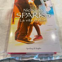 Nicholas Sparks “ La vita in due “