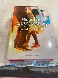 Nicholas Sparks “ La vita in due “