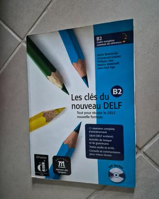 Les clés du Nouveau DELF B2