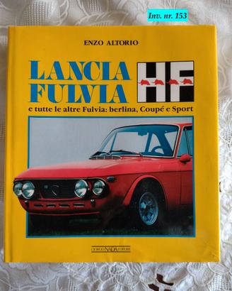 LIBRO LANCIA FULVIA HF Enzo Altorio 1992 Prima Ed.