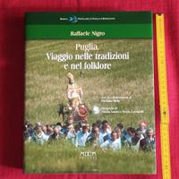 Puglia. Viaggio nelle tradizioni e nel folklore