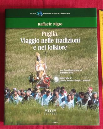 Puglia. Viaggio nelle tradizioni e nel folklore