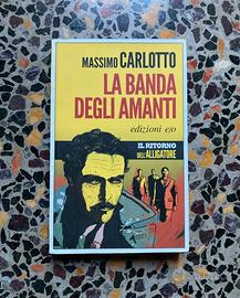Libro Massimo Carlotto “La banda degli amanti”