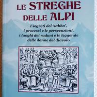Le Streghe delle Alpi di Roberto Gremmo  - 2024