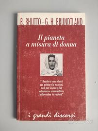 Bhutto/Brundtland - Il Pianeta a Misura di Donna