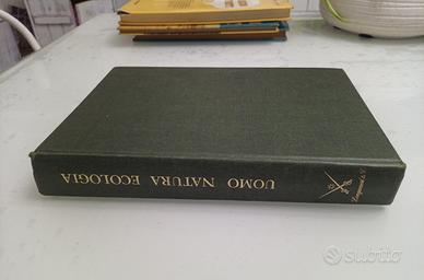 Uomo Natura Ecologia - Longanesi 1974