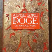 Libro Il doge.Un romanzo vero-AlviseZorzi-Mondador