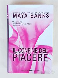 Il confine del piacere Maya Banks 1°Ed.Harlequin