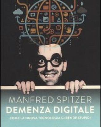Demenza digitale, di Manfred Spitzer